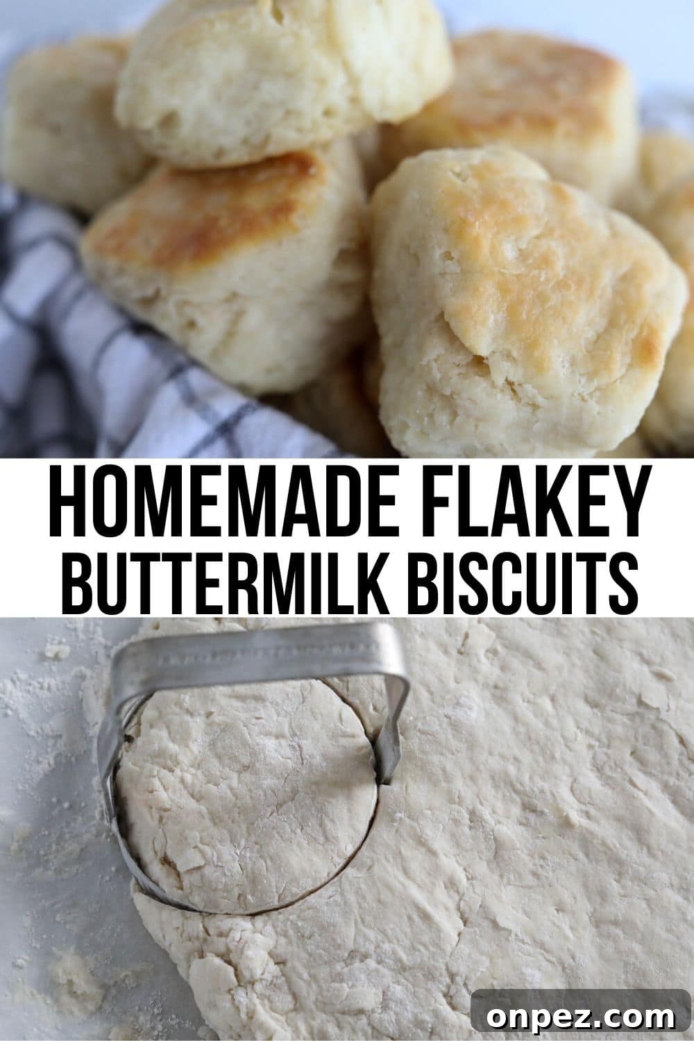 Flaky Homemade Buttermilk Biscuits from Scratch 12 collage of biscuits made from scratch. the top picture is biscuits in a basket and the bottom is biscuit dough being cut by a biscuit cutter.