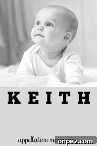 Baby Name Keith: A Classic Midcentury Choice 3 baby name Keith